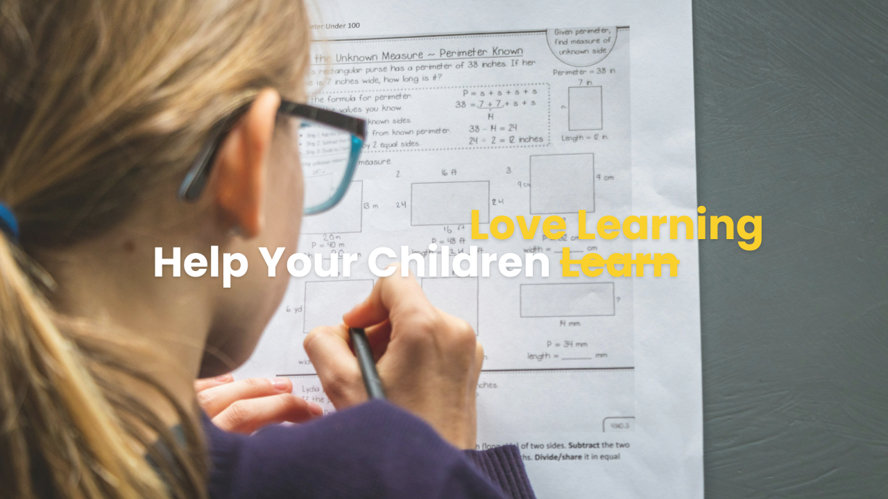 Help Your Children Love Learning in Home School